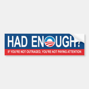 Hatte genug? Anti-Obama-Autoaufkleber Autoaufkleber