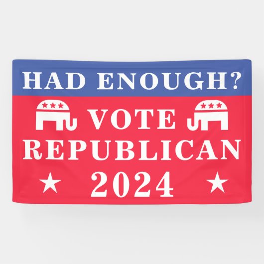 Hatte genug? Wahl der Republikaner 2024 Banner (Horizontal)