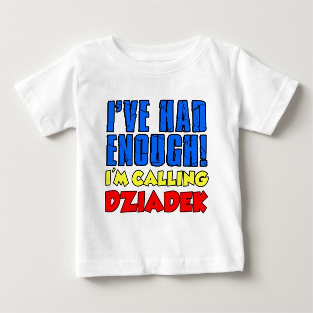 Hatte genügend nennendes Dziadek Baby T-shirt (Vorderseite)