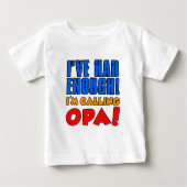 Hatte genügend nennendes Opa Baby T-shirt (Vorderseite)