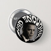 Hatte genügend Obama pinback Button (Vorne & Hinten)