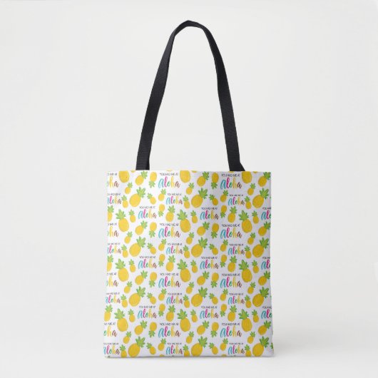 Hatte ich in der Aloha Tote Tasche (Vorderseite)