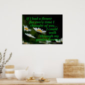 Hätte ich jedes Mal eine Blume, wenn ich an dich d Poster (Küche)