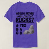 Hätte ich lieber jetzt Rocks sammeln Mineral T-Shirt (Design vorne)