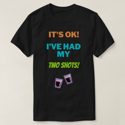 Hatte meine 2 Shots Männer Frauen Funny COVID Joke T-Shirt (Design vorne)