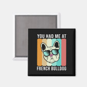 Hatte mich auf Französisch Bulldog Fun Frenchie Magnet (Vorderseite/Rückseite)