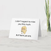 Hatte nicht erwartet, dich so sehr zu verfehlen karte (Vorderseite)