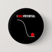 Hatte potenziellen lustigen Physik-Lehrer-Humor Button (Vorderseite)