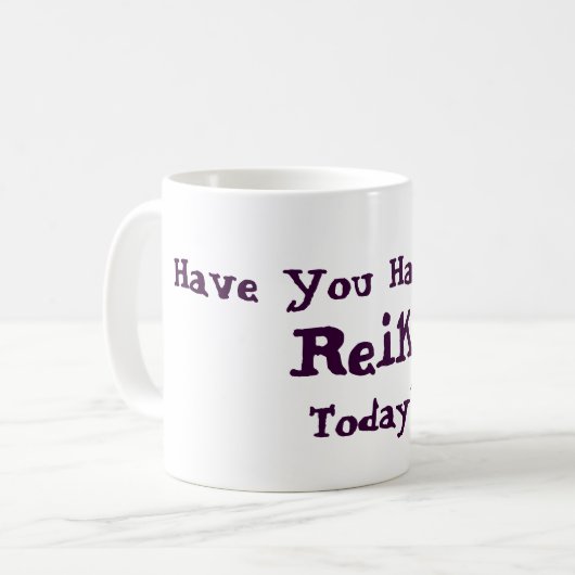 Hatten Sie heute Reiki Kaffeetasse (Vorderseite Links)