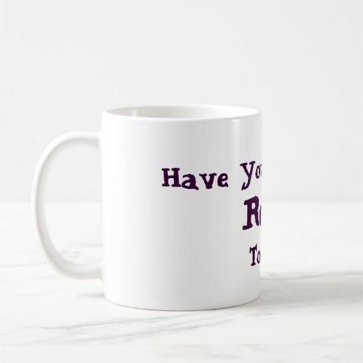 Hatten Sie heute Reiki Kaffeetasse (Links)