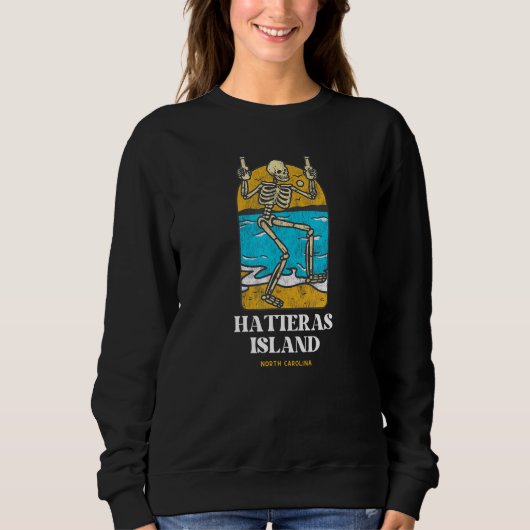 Hatteras Island NC Beachgoing Summertime Drinking  Sweatshirt (Vorderseite)