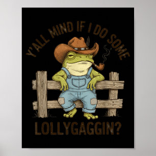 Hättet ihr was dagegen, wenn ich ein bisschen heru poster