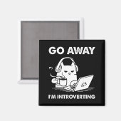 Hau ab, ich bin introvertiert magnet (Vorderseite/Rückseite)