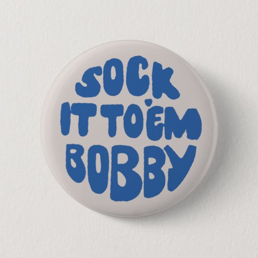 Hau drauf Bobby Button (Vorderseite)