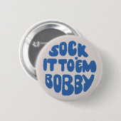 Hau drauf Bobby Button (Vorne & Hinten)