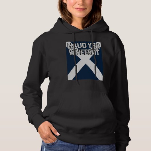 Haud Yer Wheesht  Scottish fun  Scots Saltire flag Hoodie (Vorderseite)