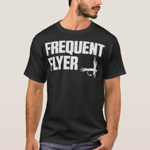 Häufiger Flyer Funny Fly Fishing Angling Fisherman T-Shirt