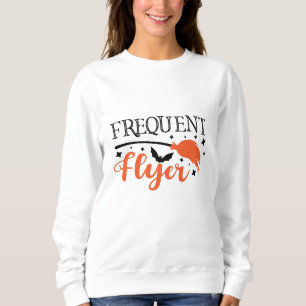 Häufiger Flyer Funny Halloween Slogan Sweatshirt