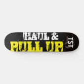 HAUL & PULL UP Skateboard (Horizontal)
