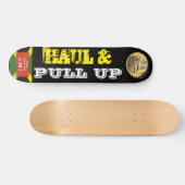HAUL & PULL UP Skateboard, 7¾ Zoll Deck Skateboard (Horizontal)