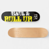 HAUL & PULUP Skateboard (Horizontal)