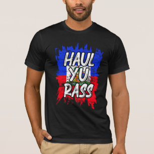 Haul Yu Rass Afro Pride Kriol Haiti Flag T-Shirt