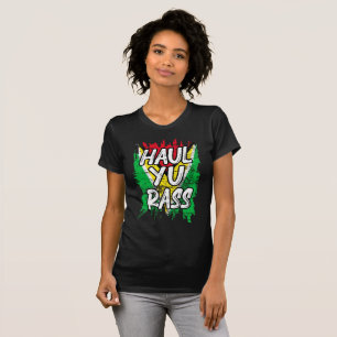 Haul Yu Rass Guyanese Guyana Afro Stolz Kreolisch T-Shirt