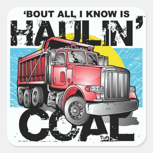 HAULIN' COAL QUADRATISCHER AUFKLEBER (Vorderseite)
