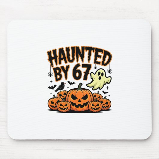 Haunted 67 Meme Six Seven 6-7 Funny Internet Joke  Mousepad (Vorne)