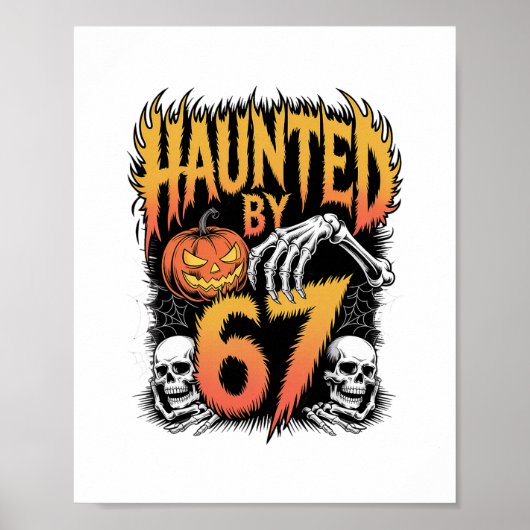 Haunted 67 Meme Six Seven 6-7 Funny Internet Joke  Poster (Vorne)
