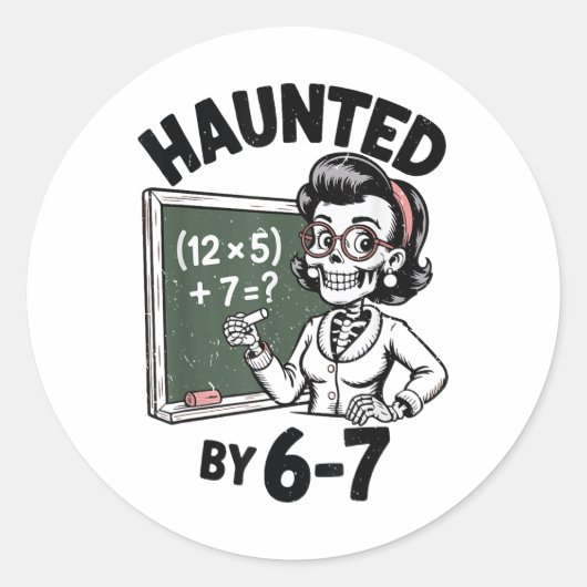 Haunted 67 Skeleton Math Teacher Halloween Costume Runder Aufkleber (Vorderseite)
