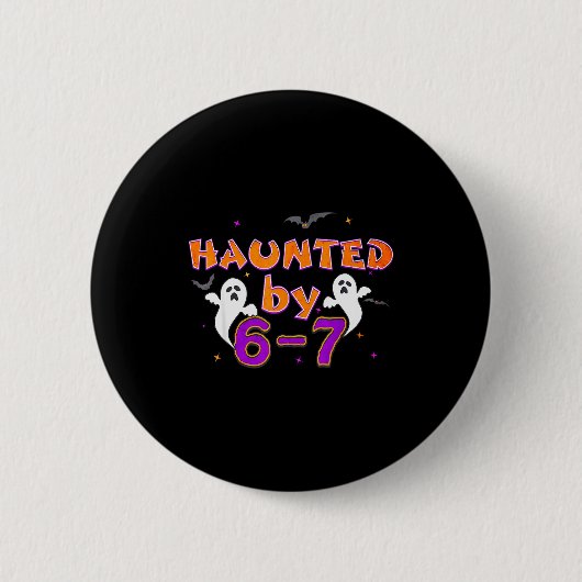 Haunted By 67 Funny 67 Halloween Costume  Button (Vorderseite)