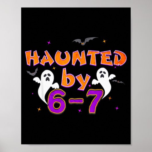 Haunted By 67 Funny 67 Halloween Costume  Poster (Vorne)