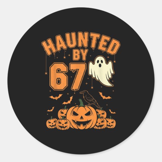 Haunted By 67 – Funny Ghost And Pumpkin Halloween Runder Aufkleber (Vorderseite)