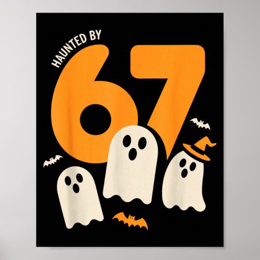 Haunted By 67 Funny Halloween Meme Design  Poster (Vorne)