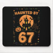 Haunted By 67 Funny Halloween Mousepad (Vorne)