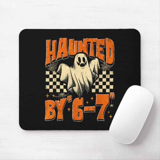 Haunted By 67 Funny Haunted By Six Seven Halloween Mousepad (Mit Mouse)