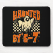 Haunted By 67 Funny Haunted By Six Seven Halloween Mousepad (Vorne)