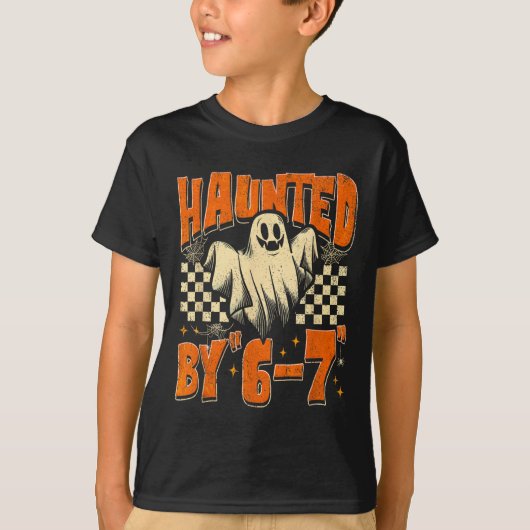 Haunted By 67 Funny Haunted By Six Seven Halloween T-Shirt (Vorderseite)