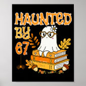 Haunted By 67 Funny Reading Ghost And Pumpkin Hall Poster (Vorne)