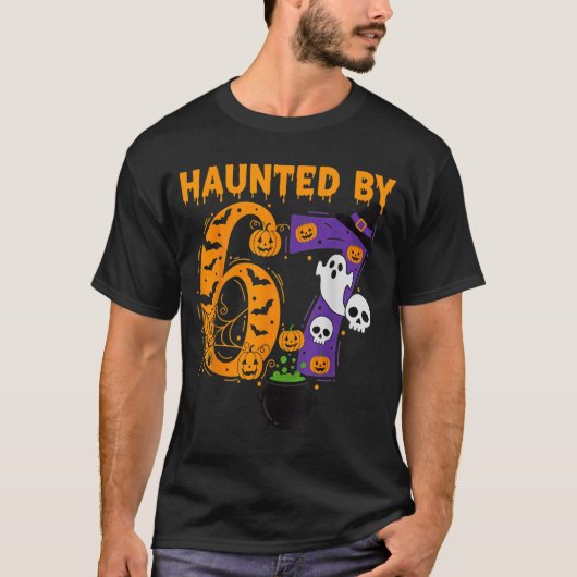 Haunted By 67 – Funny Six Seven Meme 6 7 Halloween T-Shirt (Vorderseite)