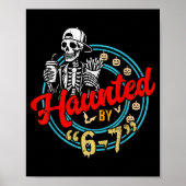 Haunted By 67 Funny Skeleton And Pumpkin Halloween Poster (Vorne)