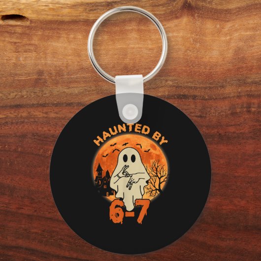 Haunted By 67 Halloween Ghost Six Seven Gen Alpha  Schlüsselanhänger (Vorderseite)