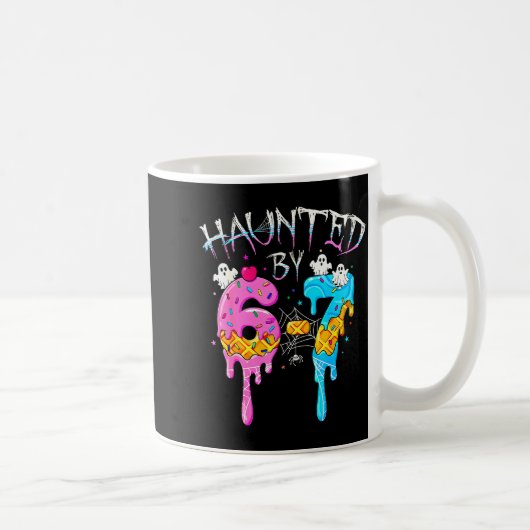 Haunted By 67 Ice Cream Drip Funny Six Seven Meme Kaffeetasse (Rechts)