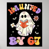 Haunted By 67 Meme Funny Six Seven 6 7 Halloween T Poster (Vorne)