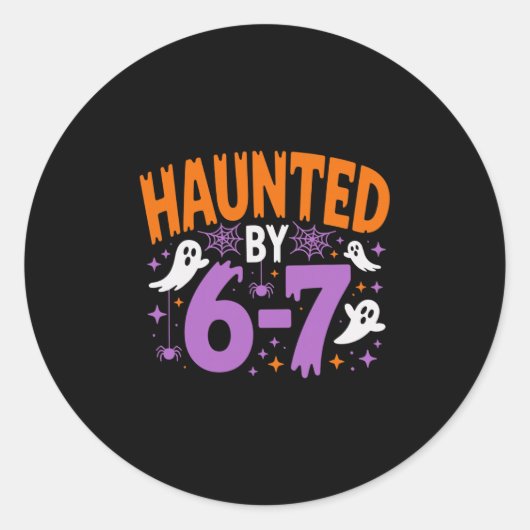 Haunted By 67 Six Seven Meme  Runder Aufkleber (Vorderseite)