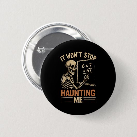 Haunted By 67 Skeleton Math Teacher Student Hallow Button (Vorne & Hinten)