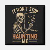 Haunted By 67 Skeleton Math Teacher Student Hallow Magnet (Vorne)