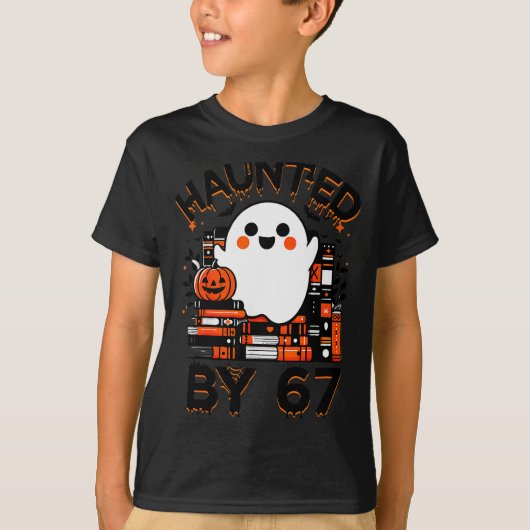 Haunted By 67 - Teacher Boo Ghost Pumpkin Hallowee T-Shirt (Vorderseite)