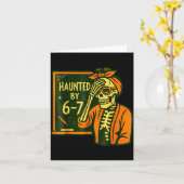Haunted By 6 7 Funny Teacher 67 Halloween Skeleton Karte (Gelbe Blume)